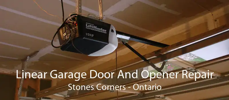 Linear Garage Door And Opener Repair Stones Corners - Ontario