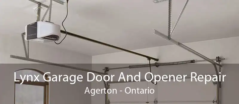 Lynx Garage Door And Opener Repair Agerton - Ontario