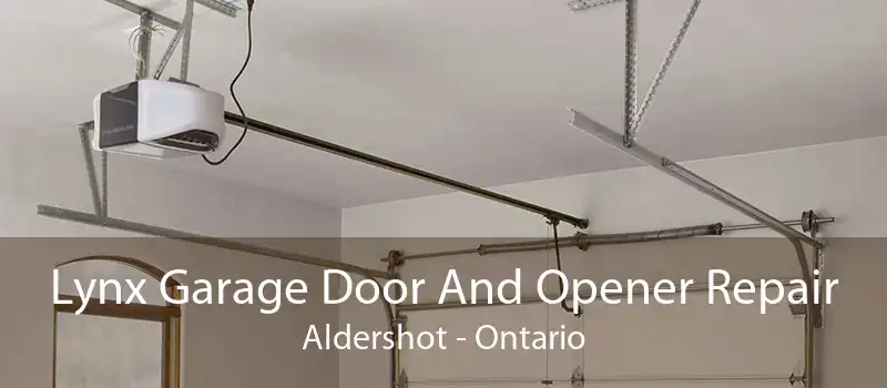 Lynx Garage Door And Opener Repair Aldershot - Ontario
