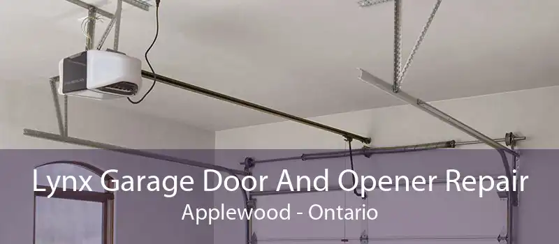 Lynx Garage Door And Opener Repair Applewood - Ontario