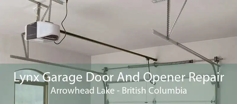 Lynx Garage Door And Opener Repair Arrowhead Lake - British Columbia