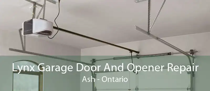 Lynx Garage Door And Opener Repair Ash - Ontario