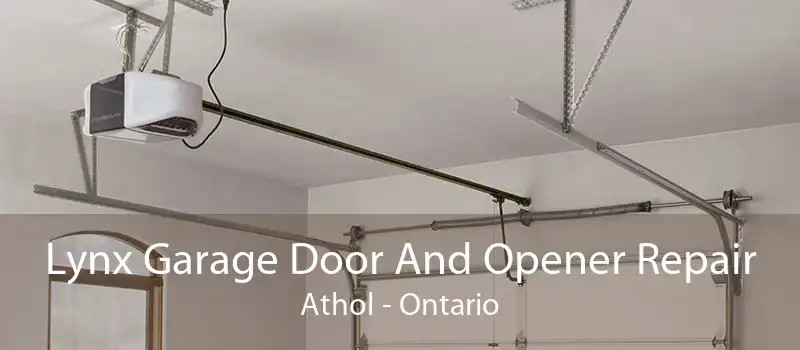 Lynx Garage Door And Opener Repair Athol - Ontario