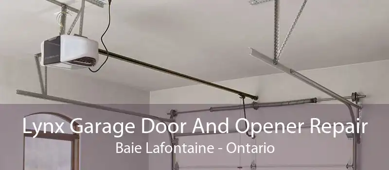 Lynx Garage Door And Opener Repair Baie Lafontaine - Ontario
