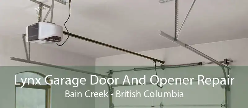 Lynx Garage Door And Opener Repair Bain Creek - British Columbia