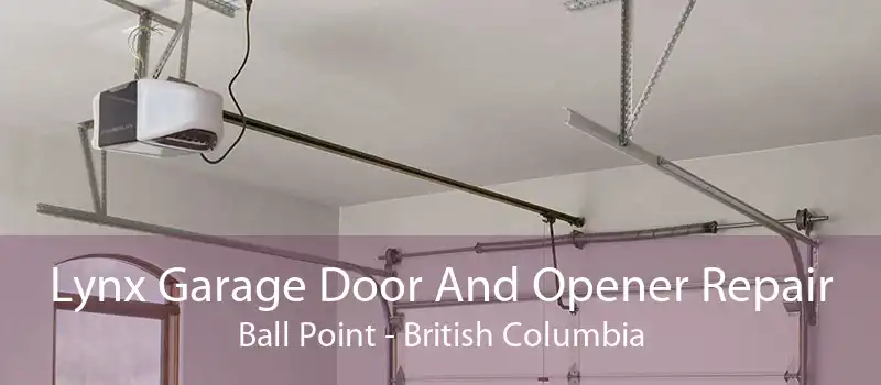 Lynx Garage Door And Opener Repair Ball Point - British Columbia