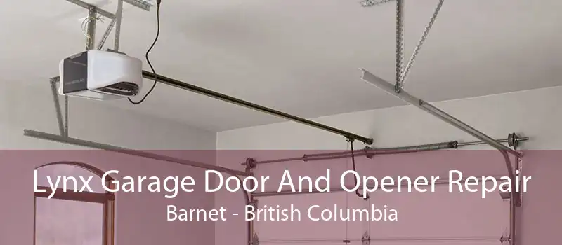 Lynx Garage Door And Opener Repair Barnet - British Columbia