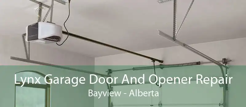 Lynx Garage Door And Opener Repair Bayview - Alberta