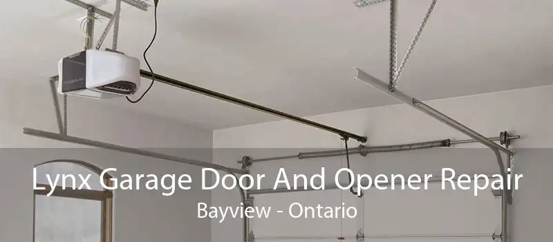 Lynx Garage Door And Opener Repair Bayview - Ontario