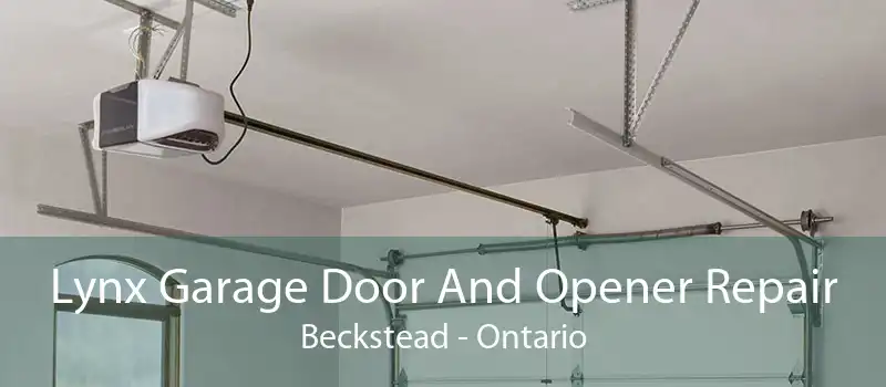 Lynx Garage Door And Opener Repair Beckstead - Ontario
