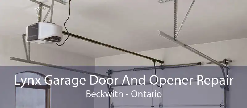 Lynx Garage Door And Opener Repair Beckwith - Ontario