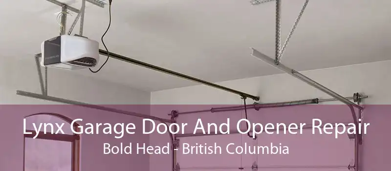 Lynx Garage Door And Opener Repair Bold Head - British Columbia