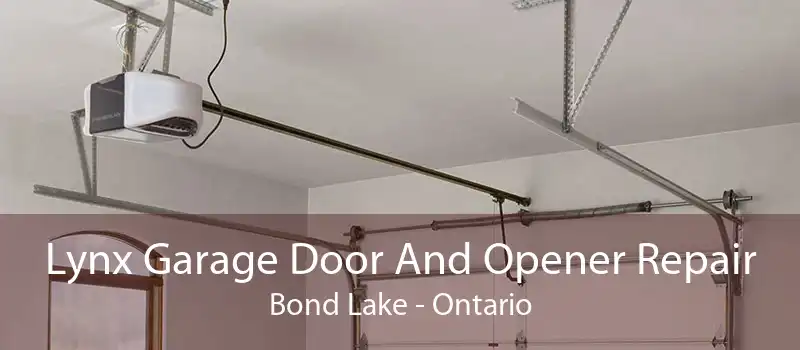 Lynx Garage Door And Opener Repair Bond Lake - Ontario
