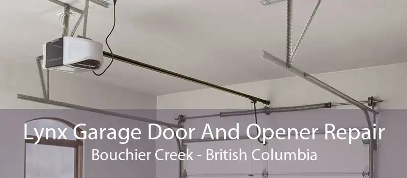 Lynx Garage Door And Opener Repair Bouchier Creek - British Columbia