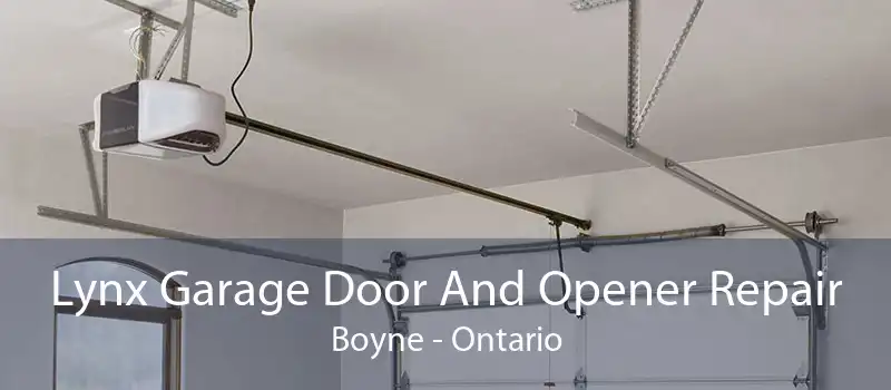 Lynx Garage Door And Opener Repair Boyne - Ontario