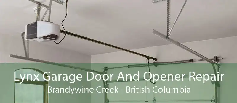 Lynx Garage Door And Opener Repair Brandywine Creek - British Columbia