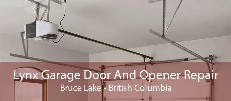 Lynx Garage Door And Opener Repair Bruce Lake - British Columbia