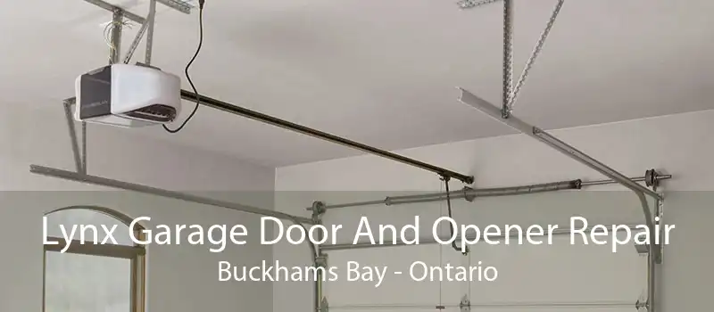 Lynx Garage Door And Opener Repair Buckhams Bay - Ontario