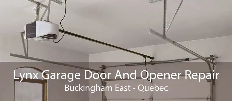 Lynx Garage Door And Opener Repair Buckingham East - Quebec
