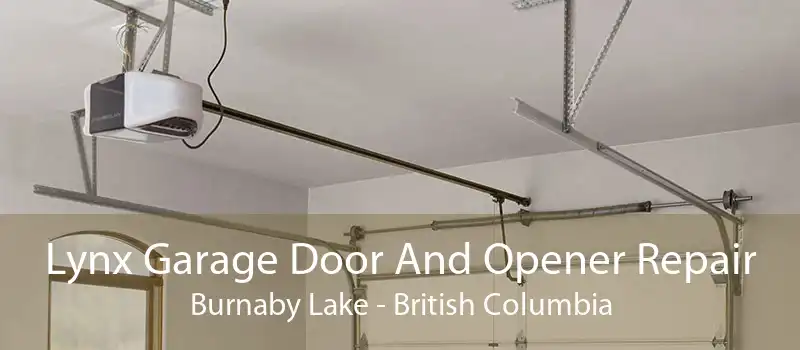 Lynx Garage Door And Opener Repair Burnaby Lake - British Columbia