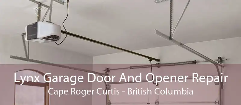 Lynx Garage Door And Opener Repair Cape Roger Curtis - British Columbia