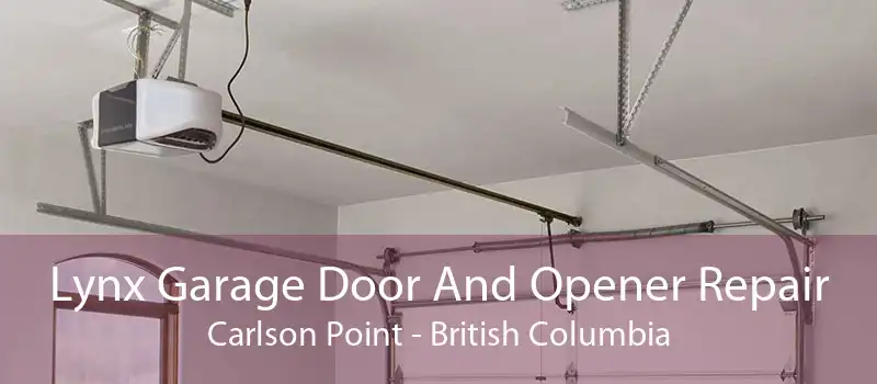 Lynx Garage Door And Opener Repair Carlson Point - British Columbia