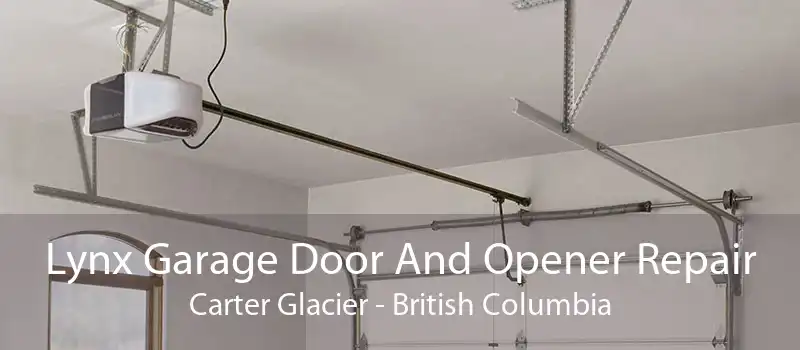 Lynx Garage Door And Opener Repair Carter Glacier - British Columbia