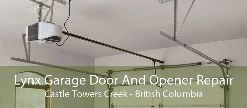 Lynx Garage Door And Opener Repair Castle Towers Creek - British Columbia