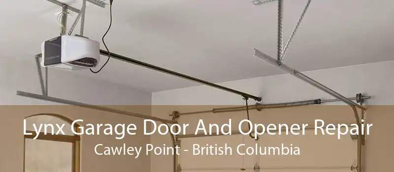 Lynx Garage Door And Opener Repair Cawley Point - British Columbia