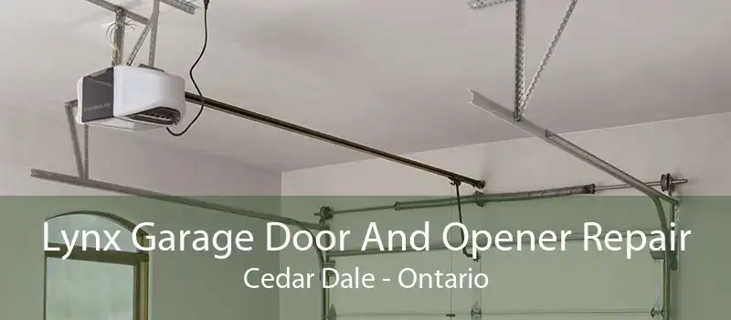 Lynx Garage Door And Opener Repair Cedar Dale - Ontario