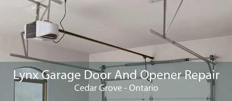 Lynx Garage Door And Opener Repair Cedar Grove - Ontario