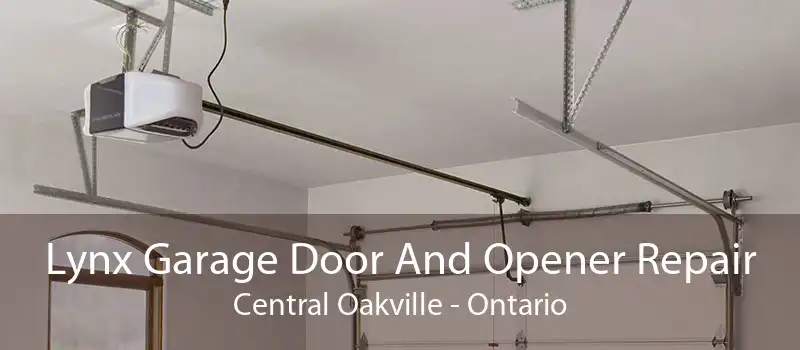 Lynx Garage Door And Opener Repair Central Oakville - Ontario