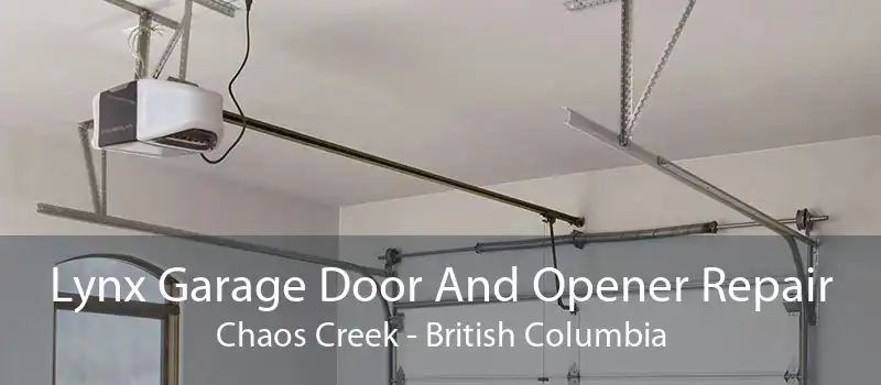 Lynx Garage Door And Opener Repair Chaos Creek - British Columbia