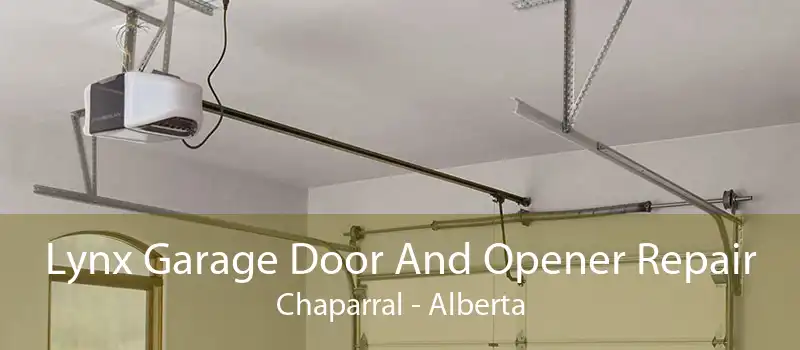 Lynx Garage Door And Opener Repair Chaparral - Alberta