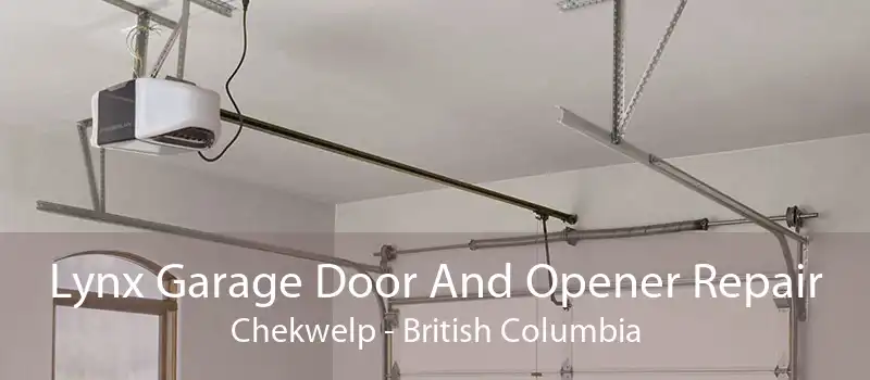 Lynx Garage Door And Opener Repair Chekwelp - British Columbia