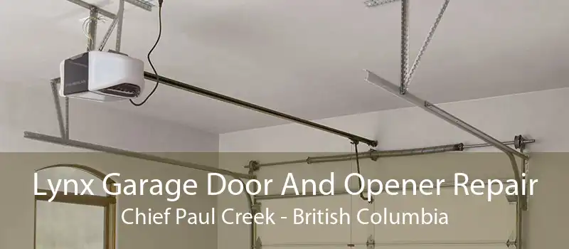 Lynx Garage Door And Opener Repair Chief Paul Creek - British Columbia