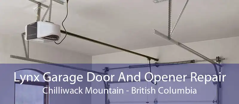 Lynx Garage Door And Opener Repair Chilliwack Mountain - British Columbia