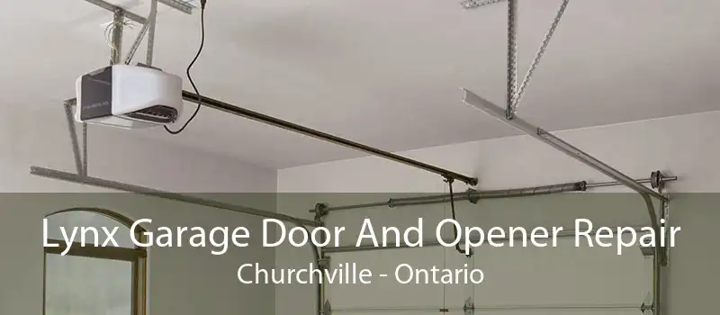 Lynx Garage Door And Opener Repair Churchville - Ontario