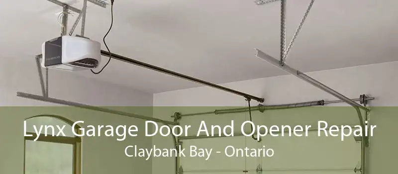Lynx Garage Door And Opener Repair Claybank Bay - Ontario