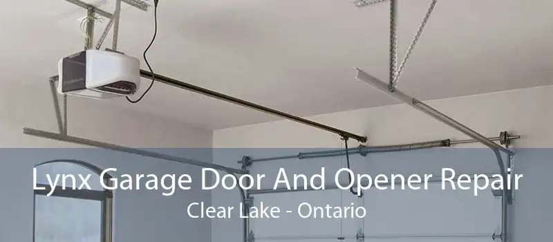 Lynx Garage Door And Opener Repair Clear Lake - Ontario