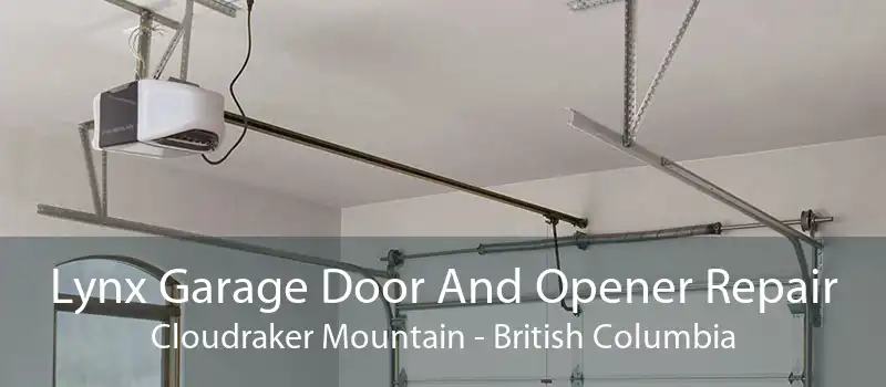 Lynx Garage Door And Opener Repair Cloudraker Mountain - British Columbia