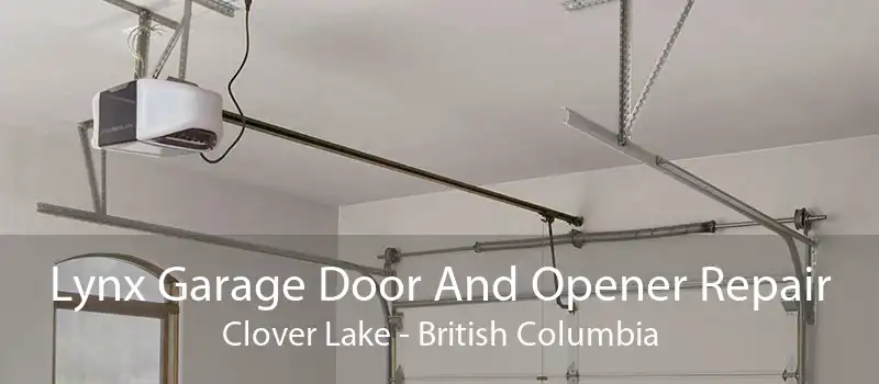 Lynx Garage Door And Opener Repair Clover Lake - British Columbia