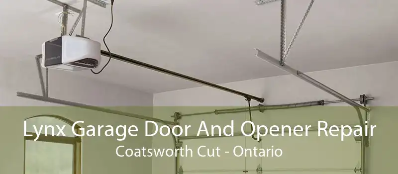Lynx Garage Door And Opener Repair Coatsworth Cut - Ontario