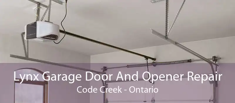 Lynx Garage Door And Opener Repair Code Creek - Ontario