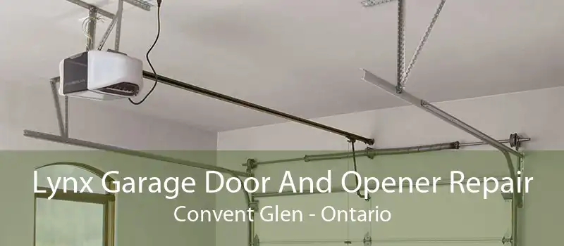 Lynx Garage Door And Opener Repair Convent Glen - Ontario