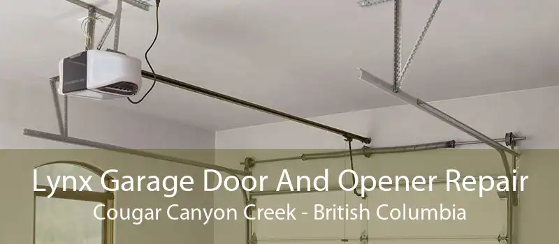 Lynx Garage Door And Opener Repair Cougar Canyon Creek - British Columbia
