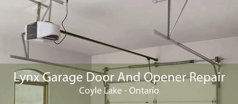 Lynx Garage Door And Opener Repair Coyle Lake - Ontario