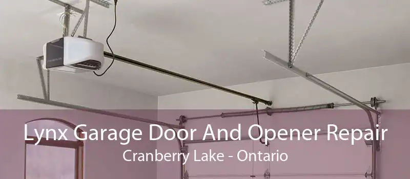Lynx Garage Door And Opener Repair Cranberry Lake - Ontario
