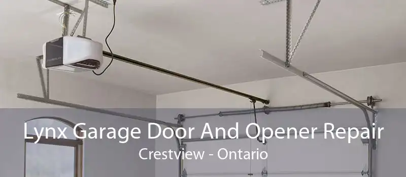 Lynx Garage Door And Opener Repair Crestview - Ontario