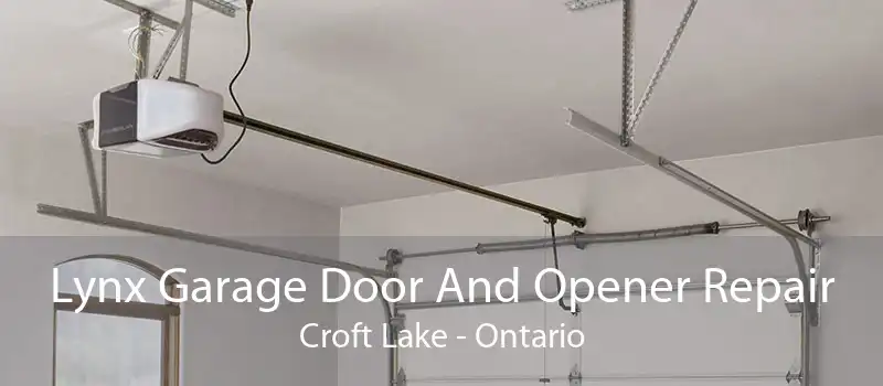 Lynx Garage Door And Opener Repair Croft Lake - Ontario